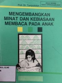 Mengembangkan minat dan kebiasaan membaca pada anak