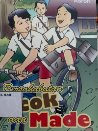 Persahabatan ucok dan made