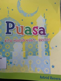 Puasa kita harus kuat....Broo!