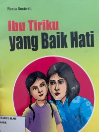 Ibu tiriku yang baik hati