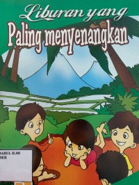 Liburan yang paling menyenangkan