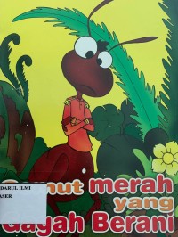 Semut merah yang gagah berani