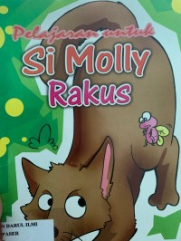 pelajaran untuk si molly rakus
