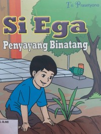 Si ega penyayang binatang