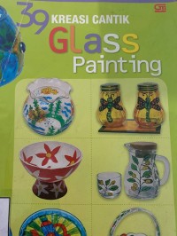 39 kreasi cantik glass painting
