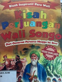 Kisah perjuangan wali songo dari generasi pertama hingga ke lima