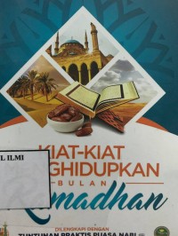 Kiat-kiat menghidupkan bulan ramadhan