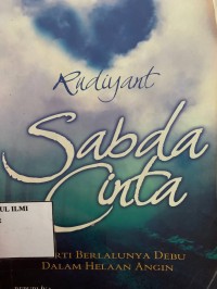 Sabda cinta ( Arti berlalunya debu dalam helaan angin )