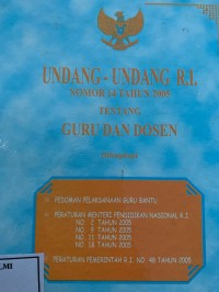 Undang-undang RI nomor 14 Tahun 2005 tentang guru dan dosen
