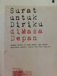 Surat untuk diriku dimasa depan