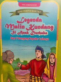 Legenda malin kundang si anak durhaka dan 7 dogeng populer lainnya