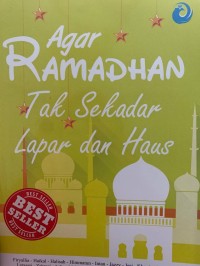 Agar ramadhan tak sekedar lapar dan haus jillid 2
