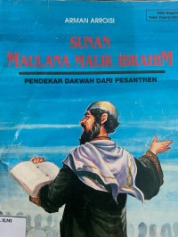 Sunan maulana malik ibrahim :Pendekar dakwah dari pesantren