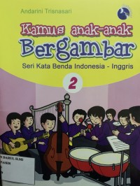 kamus anak anak bergambar seri kata benda  indonesia-inggris 2