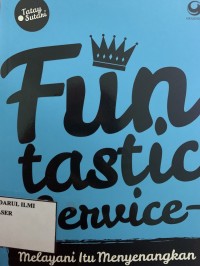Fun tastic service