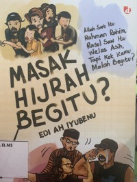Masak hijrah begitu?