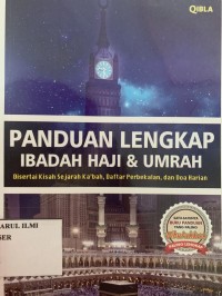 Panduan lengkap ibadah haji & umrah