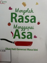 Mengolah rasa menggapai asa