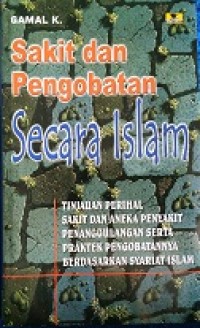 Sakit dan pengobatan secara islami