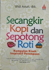 Secangkir kopi dan sepotong roti