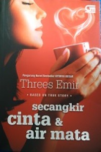 Secangkir cinta dan air mata