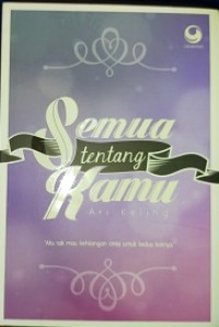 Semua tentang kamu