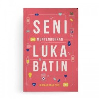 Seni Menyembuhkan Luka Batin