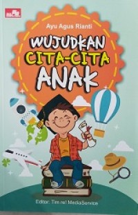 Wujudkan cita cita anak